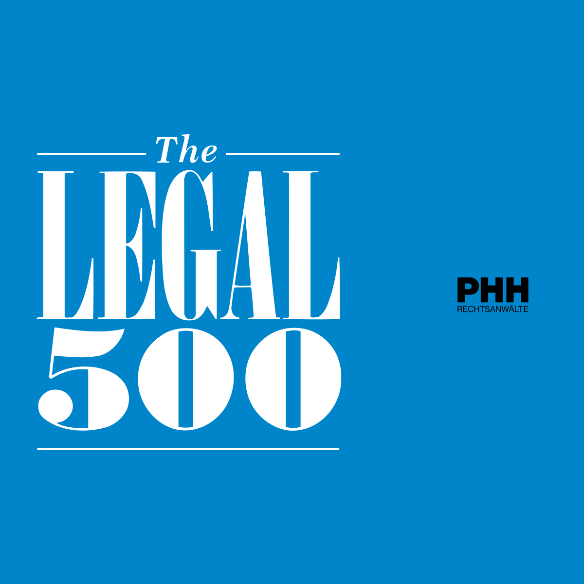 PHH Rechtsanwälte mehrfach top gerankt im aktuellen Legal 500 Ranking