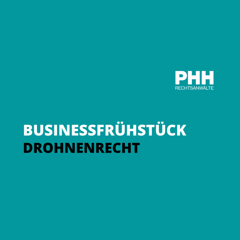 BUSINESSFRÜHSTÜCK | Drohnenrecht